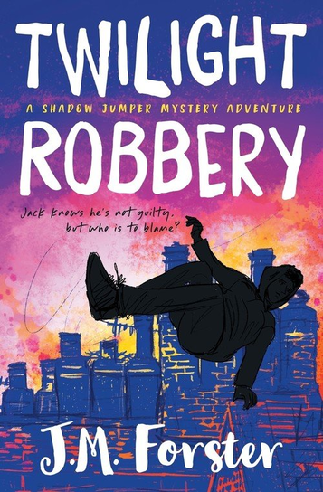 Twilight Robbery J M Forster