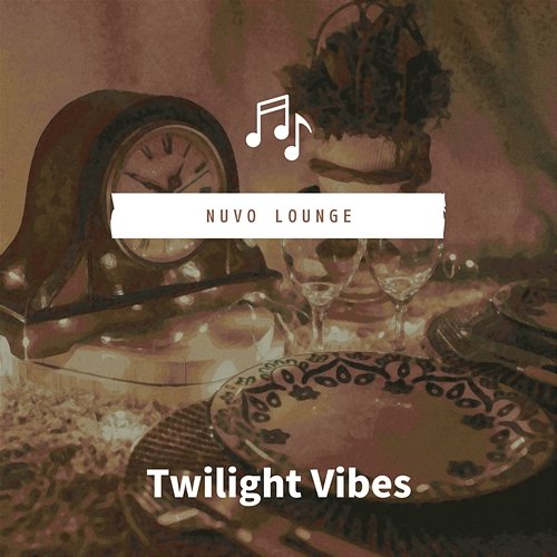 Twilight Vibes Nuvo Lounge
