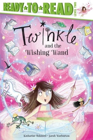 Twinkle and the Wishing Wand. Ready-to-Read Level 2 Holabird Katharine