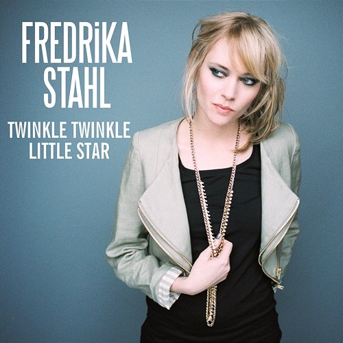 Twinkle Twinkle Little Star Fredrika Stahl