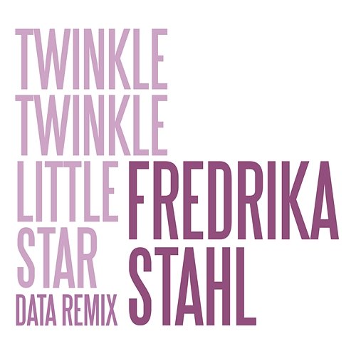 Twinkle Twinkle Little Star Fredrika Stahl