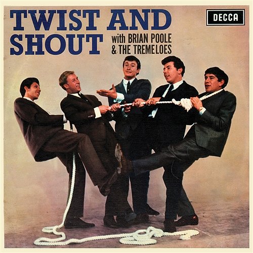 Twist And Shout Brian Poole & The Tremeloes