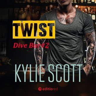 Twist. Dive Bar. Tom 2 Scott Kylie