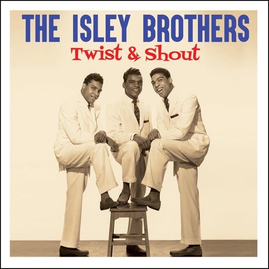 Twist & Shout The Isley Brothers