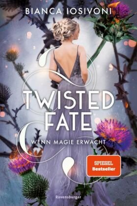 Twisted Fate, Band 1: Wenn Magie erwacht (Epische Romantasy von SPIEGEL-Bestsellerautorin Bianca Iosivoni) Ravensburger Verlag