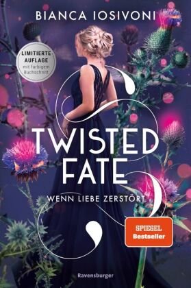 Twisted Fate, Band 2: Wenn Liebe zerstört (Epische Romantasy von SPIEGEL-Bestsellerautorin Bianca Iosivoni | Limitierte Auflage mit Farbschnitt) Ravensburger Verlag