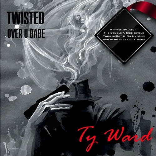 Twisted/Got U On My Mind Joett feat. Ty Ward