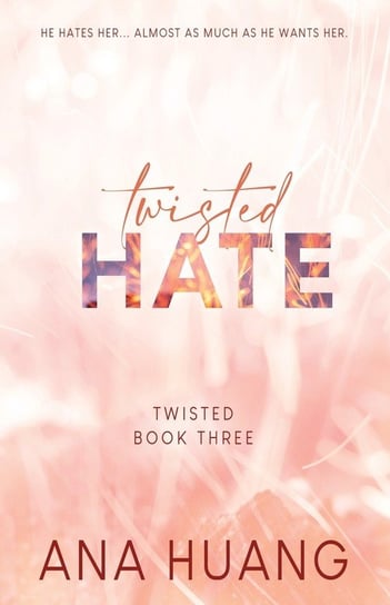 Twisted Hate - Special Edition Ana Huang