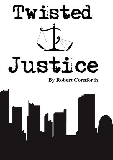 Twisted Justice Cornforth Robert