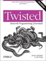 Twisted Network Programming Essentials Mckellar Jessica, Fettig Abe