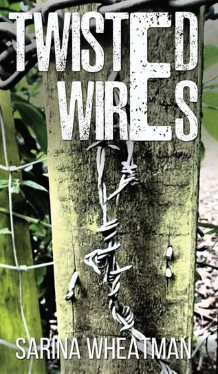 Twisted Wires Sarina Wheatman