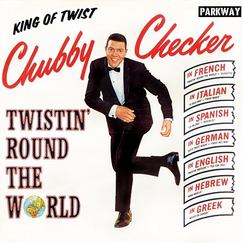 Twistin' Round The World Chubby Checker