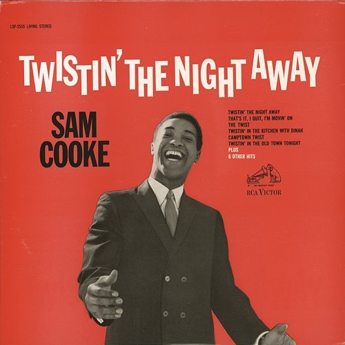 Twistin' the Night Away Sam Cooke