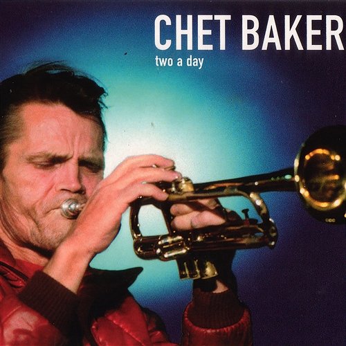 Two a Day Chet Baker