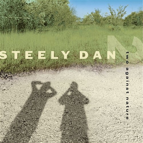 Two Against Nature Steely Dan