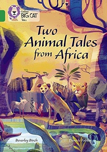 Two Animal Tales from Africa Birch Beverley