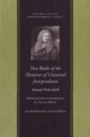 Two Books of the Elements of Universal Jurisprudence Pufendorf Samuel