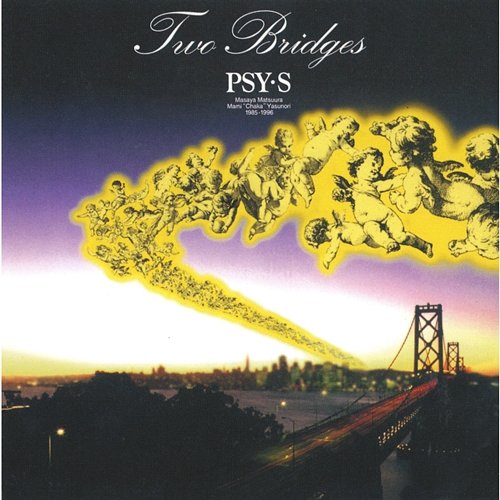 TWO BRIDGES Psy's
