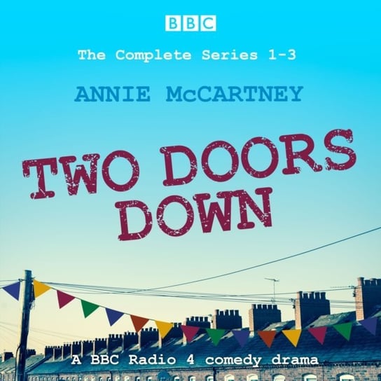 Two Doors Down: The Complete Series 1-3 McCartney Annie