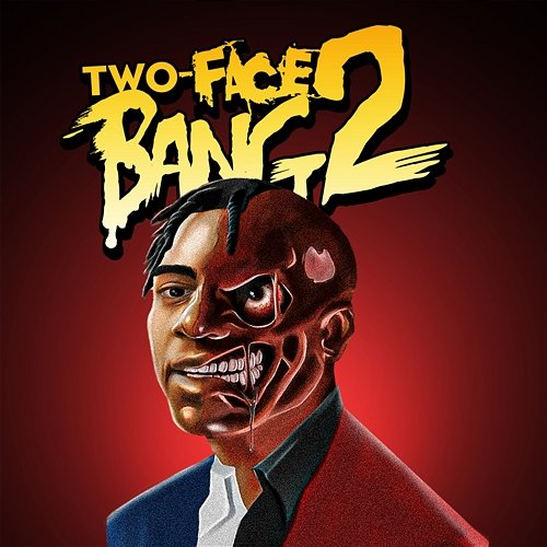 Two-Face Bang 2 Fredo Bang