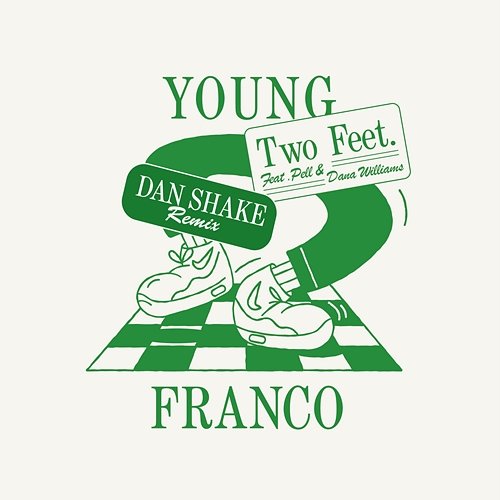 Two Feet Young Franco feat. Pell, Dana Williams