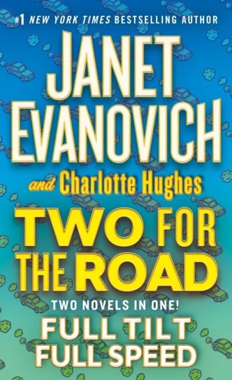 Two for the Road: Full Tilt and Full Speed Evanovich Janet, Hughes Charlotte
