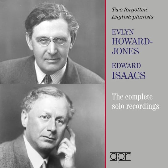 Two Forgotten English Pianists Howard-Jones Elvyn, Isaacs Edward
