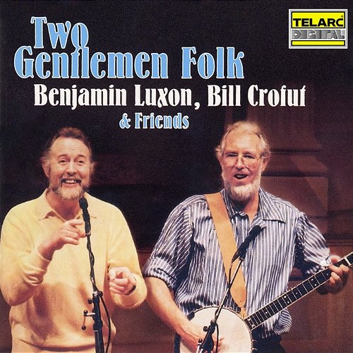 Two Gentlemen Folk Benjamin Luxon, Bill Crofut