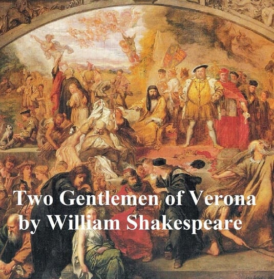 Two Gentlemen of Verona, with line numbers Shakespeare William