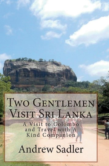 Two Gentlemen Visit Sri Lanka Sadler Andrew