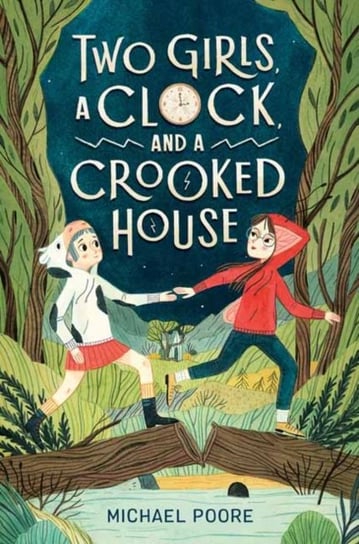 Two Girls, a Clock, and a Crooked House Poore Michael