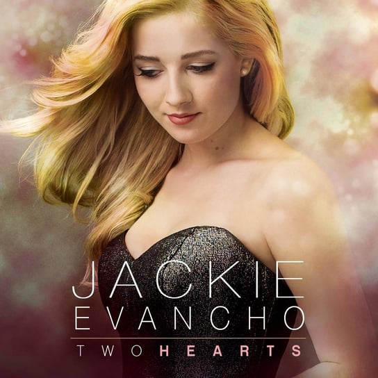 Two Hearts Evancho Jackie