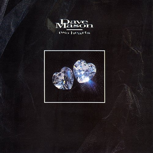 Two Hearts Dave Mason