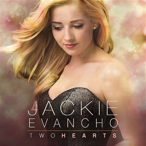 Two Hearts Jackie Evancho