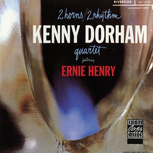 Two Horns, Two Rhythms Kenny Dorham Quartet feat. Ernie Henry