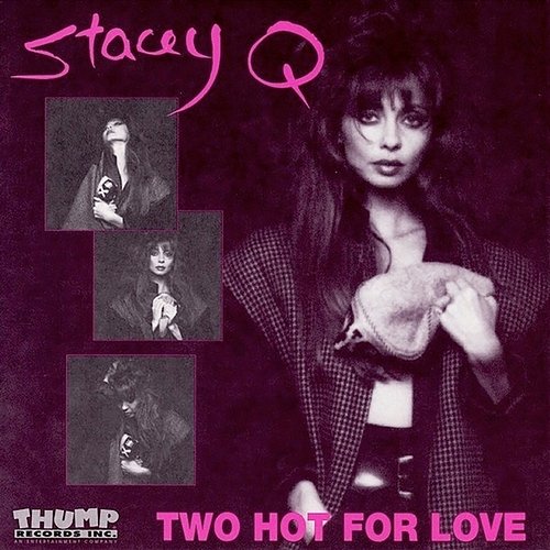 Two Hot For Love Stacey Q