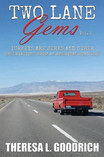Two Lane Gems, Vol. 1 Goodrich Theresa L.