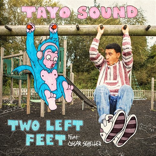 Two Left Feet Tayo Sound feat. Oscar Scheller