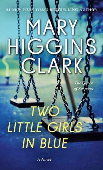 Two Little Girls in Blue: A Novel Clark Mary Higgins