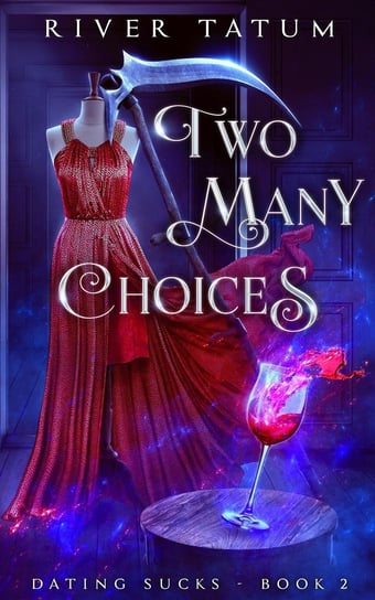 Two Many Choices Michael Anderle, River Tatum