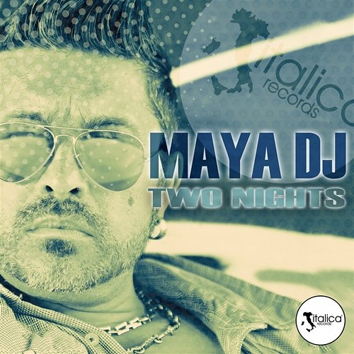 Two Nights Maya DJ