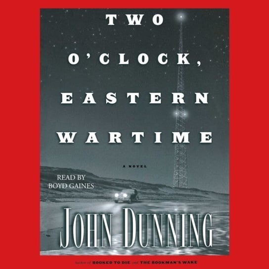 Two O'Clock, Eastern Wartime Dunning John