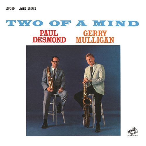 Two Of A Mind Paul Desmond