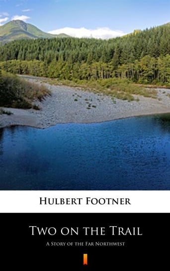 Two on the Trail - ebook mobi Footner Hulbert