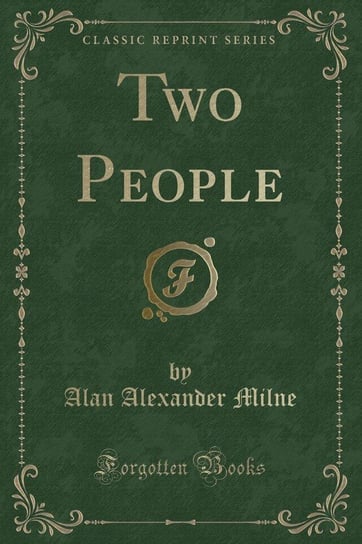 Two People (Classic Reprint) Milne Alan Alexander