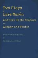 Two Plays Nor Lars N., Noren Lars