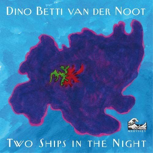 Two Ships In The Night Dino Betti Van Der Noot