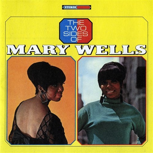 Two Sides Of Mary Wells Mary Wells