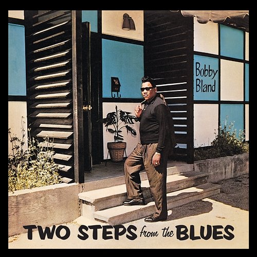 Two Steps From The Blues Bobby Bland