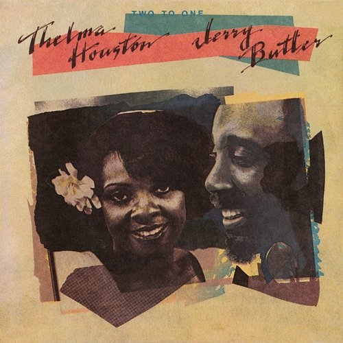 Two To One Thelma Houston, Jerry Butler